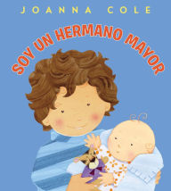 Title: Soy un hermano mayor (I'm a Big Brother), Author: Joanna Cole