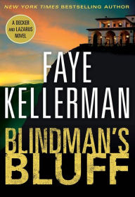 Title: Blindman's Bluff (Peter Decker and Rina Lazarus Series #18), Author: Faye Kellerman