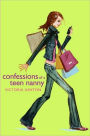 Confessions of a Teen Nanny (Confessions of a Teen Nanny Series #1)