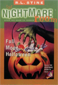 Title: Full Moon Halloween (The Nightmare Room Series #10), Author: R. L. Stine