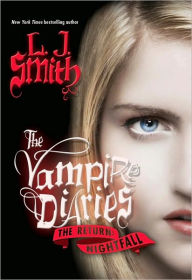Title: Nightfall (Vampire Diaries: The Return Series #1), Author: L. J. Smith