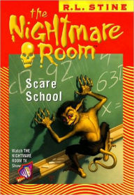 Title: Scare School (Nightmare Room Series #11), Author: R. L. Stine