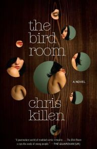 Title: The Bird Room, Author: Chris Killen