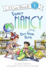 Fancy Nancy and the Boy from Paris (I Can Read Book 1 Series)