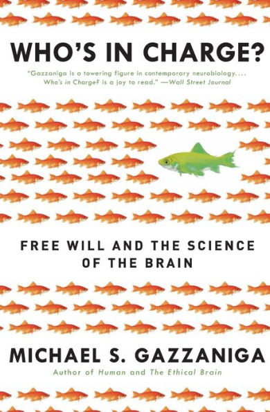 Who's Charge?: Free Will and the Science of Brain