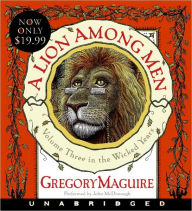 Title: A Lion among Men (Wicked Years Series #3), Author: Gregory Maguire