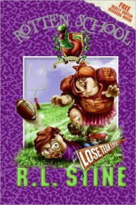 Title: Lose, Team, Lose! (Rotten School Series #4), Author: R. L. Stine