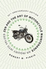 Zen and the Art of Motorcycle Maintenance: An Inquiry into Values