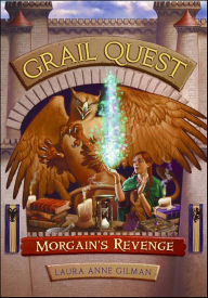 Title: Morgain's Revenge (Grail Quest Series #2), Author: Laura Anne Gilman