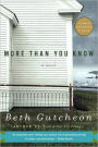 More Than You Know: A Novel