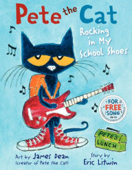 Rocking in My School Shoes (Pete the Cat Series)