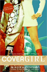 Title: Covergirl: Confessions of a Flawed Hedonist, Author: Maura Moynihan
