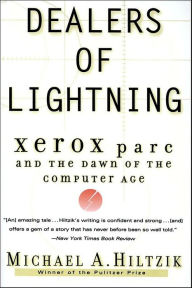 Title: Dealers of Lightning: Xerox PARC and the Dawn of the Computer Age, Author: Michael A. Hiltzik