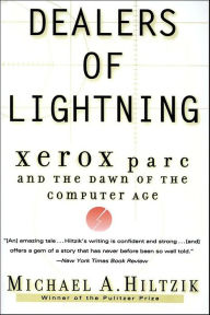 Dealers of Lightning: Xerox PARC and the Dawn of the Computer Age