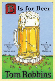 Title: B Is for Beer, Author: Tom Robbins