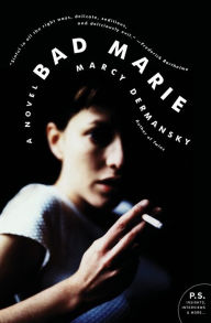 Title: Bad Marie, Author: Marcy Dermansky