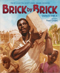 Title: Brick by Brick, Author: Charles R. Smith Jr.