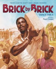 Title: Brick by Brick, Author: Charles R. Smith Jr.