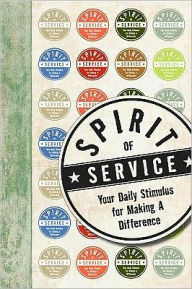 Title: Spirit of Service: Your Daily Stimulus for Making a Difference, Author: HarperCollins Publishers