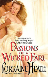 Title: Passions of a Wicked Earl, Author: Lorraine Heath