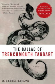 Free ebooks direct download The Ballad of Trenchmouth Taggart: A Novel CHM ePub PDF 9780061964466 by Glenn Taylor English version