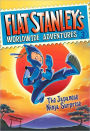 The Japanese Ninja Surprise (Flat Stanley's Worldwide Adventures Series #3)