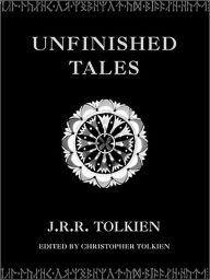 Title: Unfinished Tales, Author: J. R. R. Tolkien