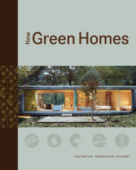 Title: New Green Homes: The Latest in Sustainable Living, Author: Sergi Costa Duran