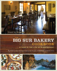 Title: The Big Sur Bakery Cookbook: A Year in the Life of a Restaurant, Author: Michelle Wojtowicz