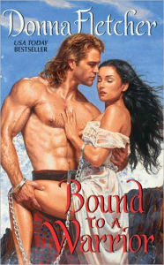 Title: Bound to a Warrior, Author: Donna Fletcher