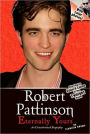 Robert Pattinson: Eternally Yours