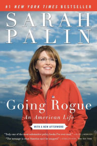 Title: Going Rogue: An American Life, Author: Sarah Palin