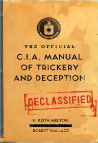 Title: The Official CIA Manual of Trickery and Deception, Author: H. Keith Melton