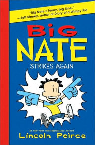 Title: Big Nate Strikes Again (Big Nate Series #2), Author: Lincoln Peirce