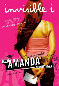 Title: The Amanda Project: Book 1: invisible I, Author: Amanda Valentino