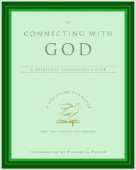 Title: Connecting with God: A Spiritual Formation Guide, Author: Renovare