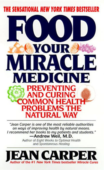 Food: Your Miracle Medicine