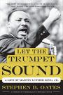 Let the Trumpet Sound: A Life of Martin Luther King, Jr.