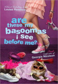 Are These My Basoomas I See Before Me? (Confessions of Georgia Nicolson Series #10)