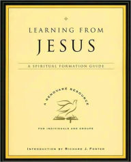 Title: Learning from Jesus: A Spiritual Formation Guide, Author: Renovare