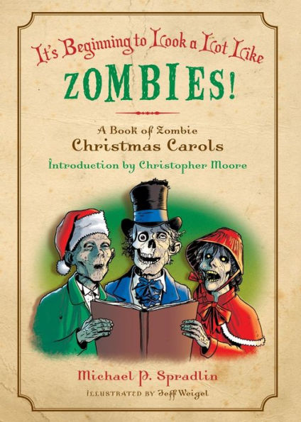 It's Beginning to Look a Lot Like Zombies!: A Book of Zombie Christmas Carols