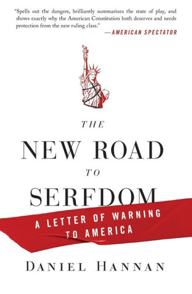 The New Road to Serfdom: A Letter of Warning to America