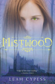 Title: Mistwood, Author: Leah Cypess