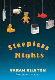 Title: Sleepless Nights: A Novel, Author: Sarah Bilston