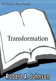 Title: Transformation: Understanding the Three Levels of Mascul, Author: Robert A. Johnson