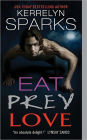 Eat Prey Love (Love at Stake Series #9)