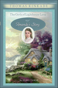 Title: Amanda's Story (Girls of Lighthouse Lane Series #4), Author: Thomas Kinkade