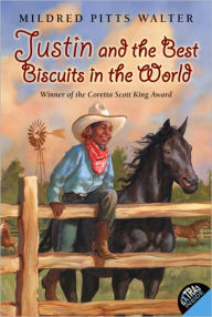 Title: Justin and the Best Biscuits in the World, Author: Mildred Pitts Walter