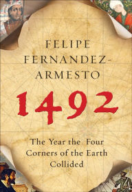 Title: 1492: The Year the World Began, Author: Felipe Fernandez-Armesto