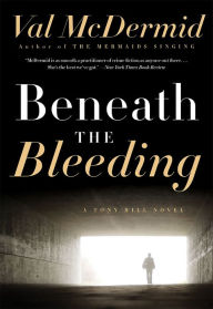 Best audio book download free Beneath the Bleeding by Val McDermid in English 9780061959202